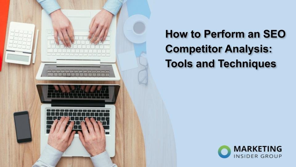 How to Perform Competitor Seo Analysis With Tools
